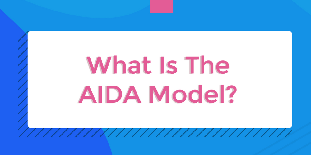 Mô hình AIDA là gì? Ứng dụng AIDA trong Marketing - ANTU services